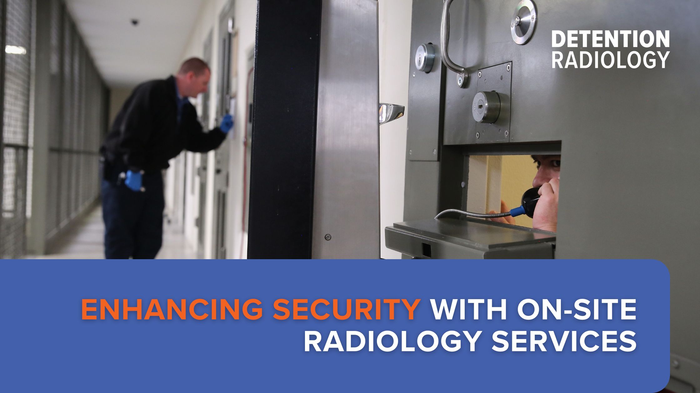 safety on-site imaging correctional