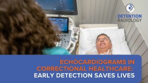 echocardiograms correctional healthcare