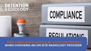 Why Compliance Should Be Your Top Priority When Choosing Mobile Imaging Compliance Services